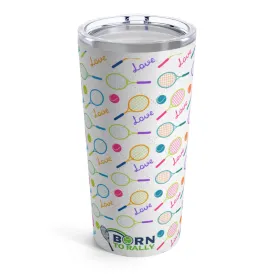Tennis Tumbler 20oz - Love Rackets- Travel Mug Drinkware